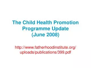 The Child Health Promotion Programme Update (June 2008)