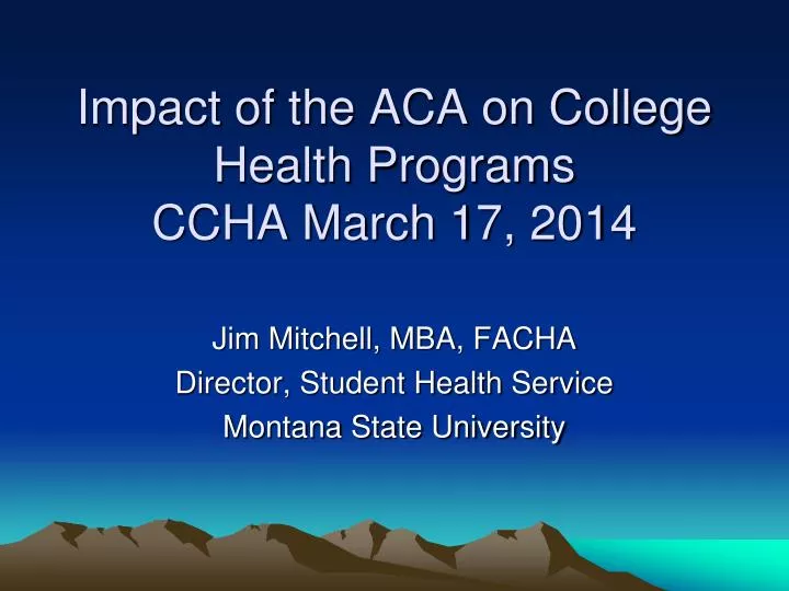 impact of the aca on college health programs ccha march 17 2014
