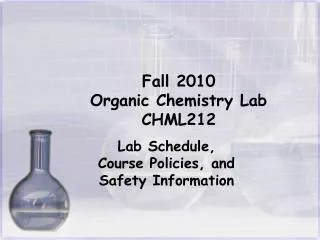 Fall 2010 Organic Chemistry Lab CHML212