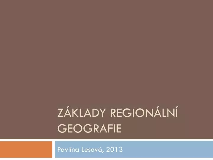 Ppt Z Klady Region Ln Geografie Powerpoint Presentation Free