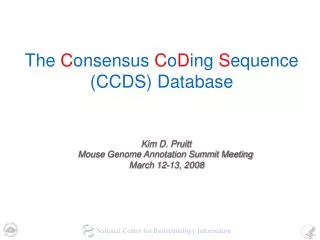 The C onsensus C o D ing S equence (CCDS) Database