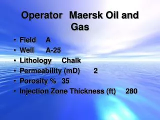 Operator	Maersk Oil and Gas