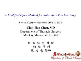 A Modified Open Method for Sutureless Tracheostomy Personal Experience from 2008 to 2012