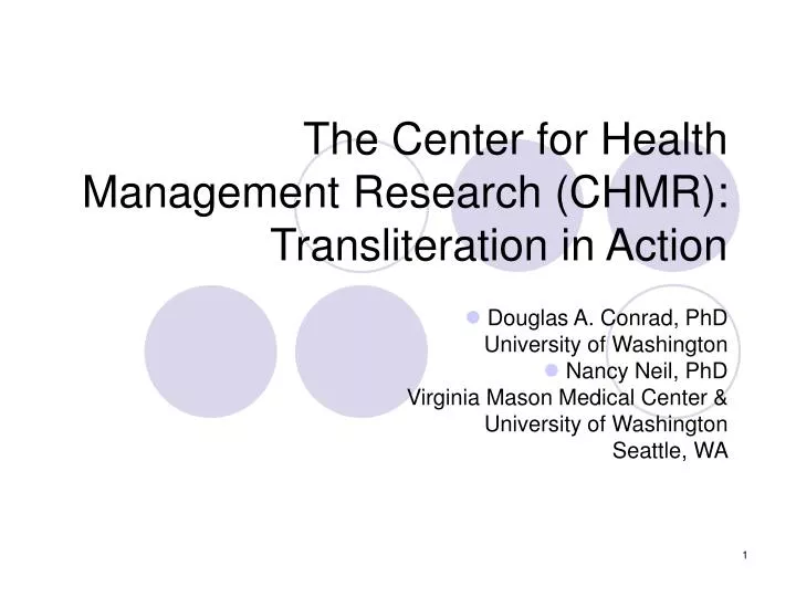 the center for health management research chmr transliteration in action