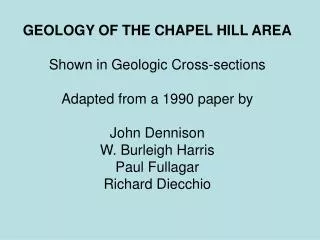 GEOLOGY OF THE CHAPEL HILL AREA Shown in Geologic Cross-sections Adapted from a 1990 paper by