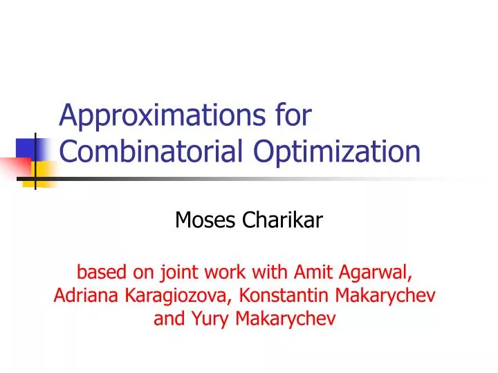 approximations for combinatorial optimization
