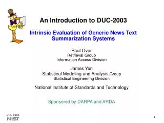 An Introduction to DUC-2003 Intrinsic Evaluation of Generic News Text Summarization Systems