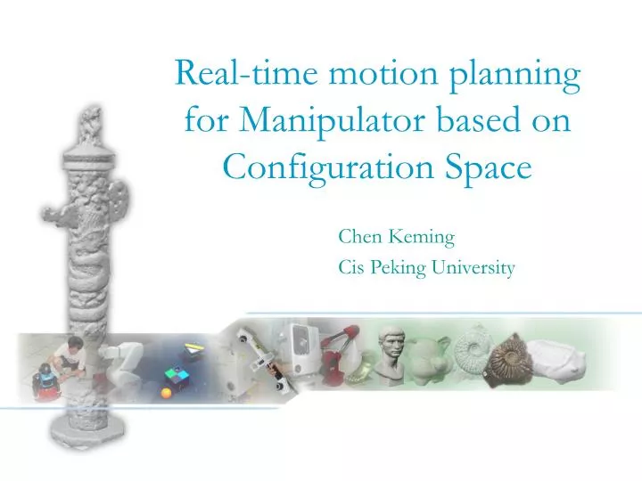 real time motion planning for manipulator based on configuration space