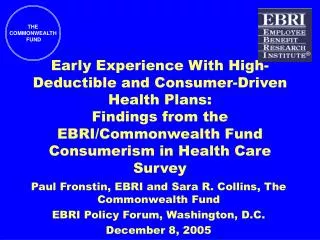 Paul Fronstin, EBRI and Sara R. Collins, The Commonwealth Fund