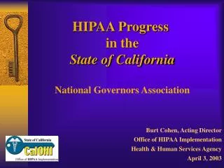 HIPAA Progress in the State of California National Governors Association