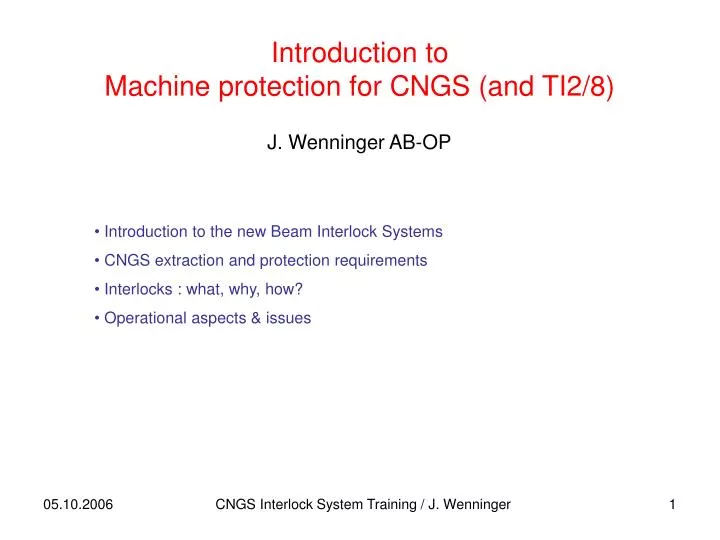 introduction to machine protection for cngs and ti2 8
