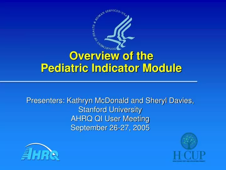 overview of the pediatric indicator module