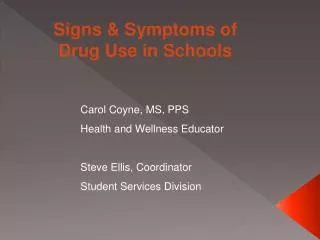Signs &amp; Symptoms of Drug Use in Schools