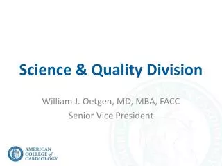 Science &amp; Quality Division