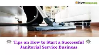 Tips on How to Start a Successful Janitorial Service Busines