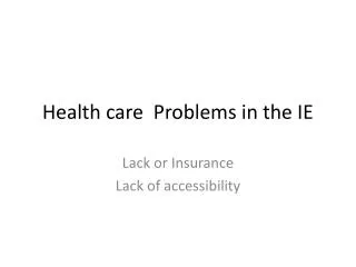 Health care Problems in the IE