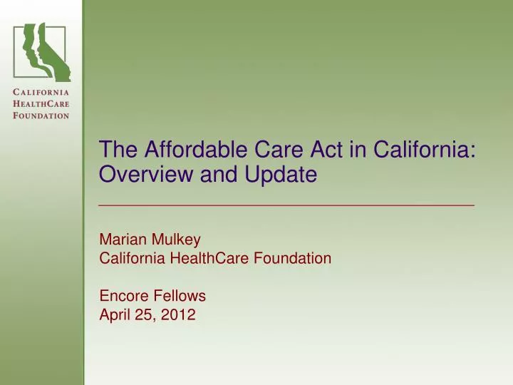 the affordable care act in california overview and update
