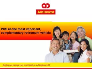 PRS as the 1 st choice, retirement vehicle