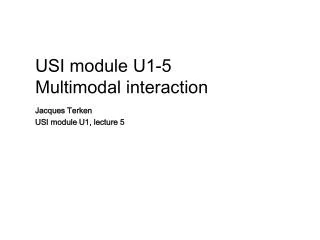 USI module U1-5 Multimodal interaction