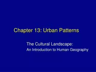 Chapter 13: Urban Patterns