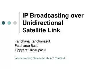 IP Broadcasting over Unidirectional Satellite Link