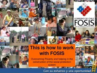 This is how to work with FOSIS