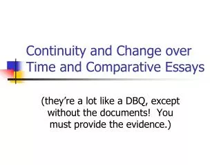 Continuity and Change over Time and Comparative Essays