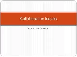 Collaboration Issues