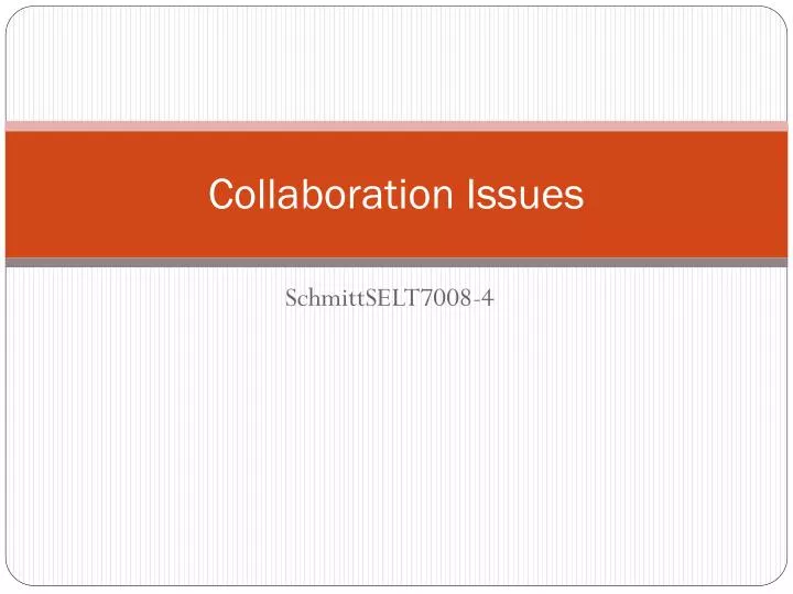 collaboration issues