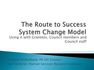 The Route to Success System Change Model