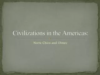 Civilizations in the Americas: