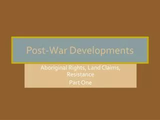 Post-War Developments