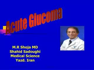 M.R Shoja MD Shahid Sadoughi Medical Science Yazd. Iran