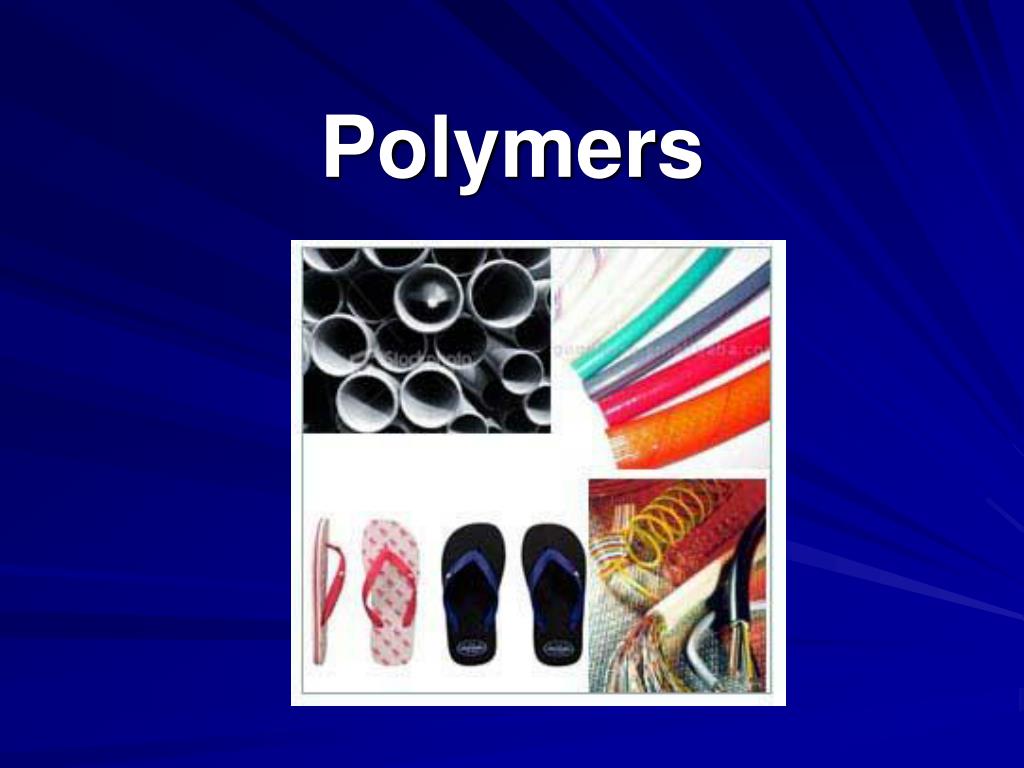 PPT - Polymers PowerPoint Presentation, free download - ID:3747354