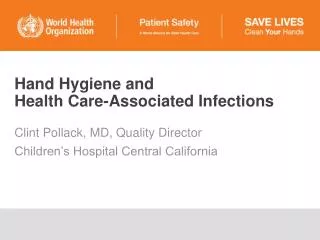 Hand Hygiene and Health Care-Associated Infections