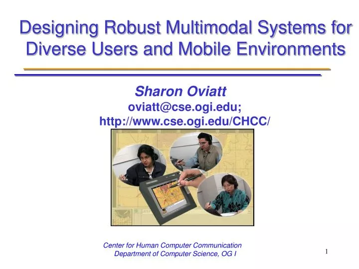 designing robust multimodal systems for diverse users and mobile environments