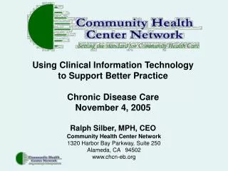 Community Health Center Network 1320 Harbor Bay Parkway, Suite 250 Alameda, CA 94502
