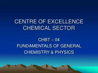 CENTRE OF EXCELLENCE CHEMICAL SECTOR