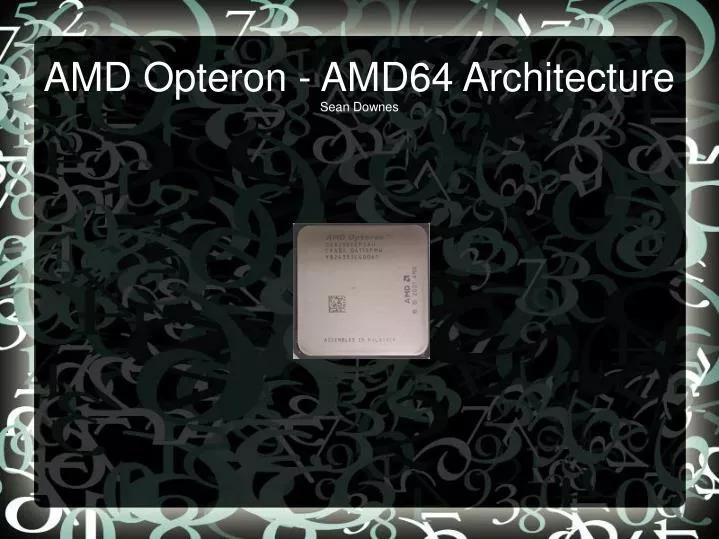 amd opteron amd64 architecture sean downes