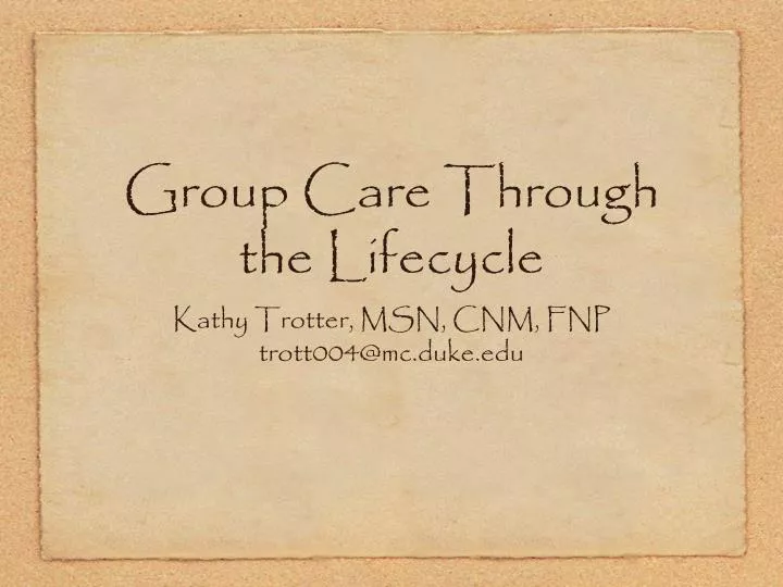 group care through the lifecycle