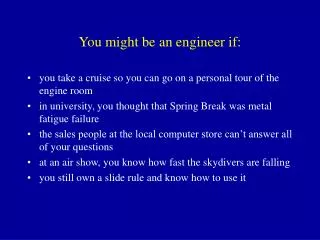 You might be an engineer if: