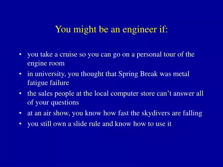 you might be an engineer if