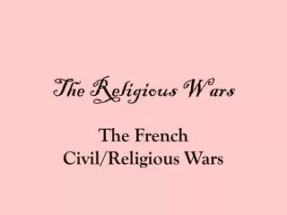 The Religious Wars