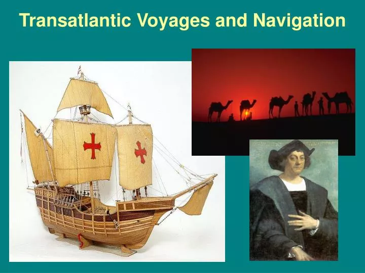 transatlantic voyages and navigation