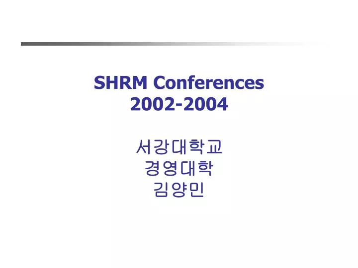shrm conferences 2002 2004