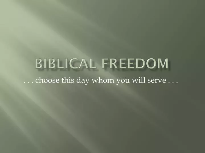 biblical freedom
