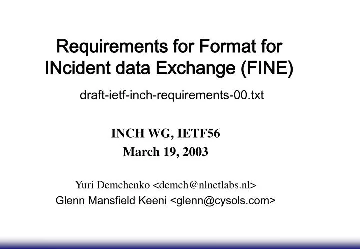 requirements for format for incident data exchange fine draft ietf inch requirements 00 txt