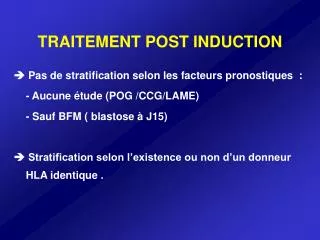 traitement post induction