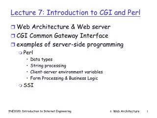 Lecture 7: Introduction to CGI and Perl