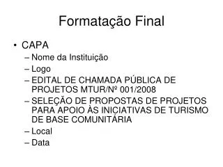 formata o final